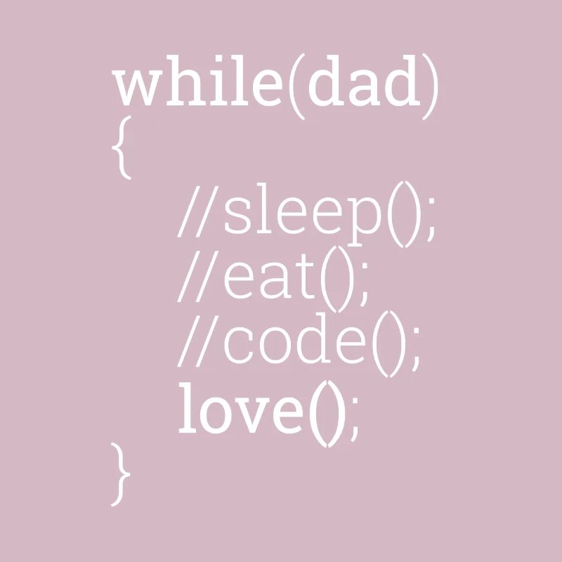 « While dad » | Père, programmeur