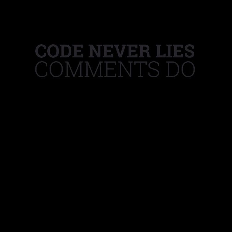 « Code never Lies, Comments do » | Programmeurs