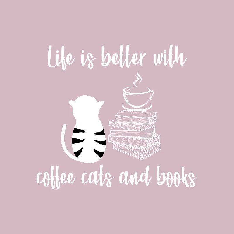 Das Leben Ist Besser Mit Kaffee katzen Und Bücher