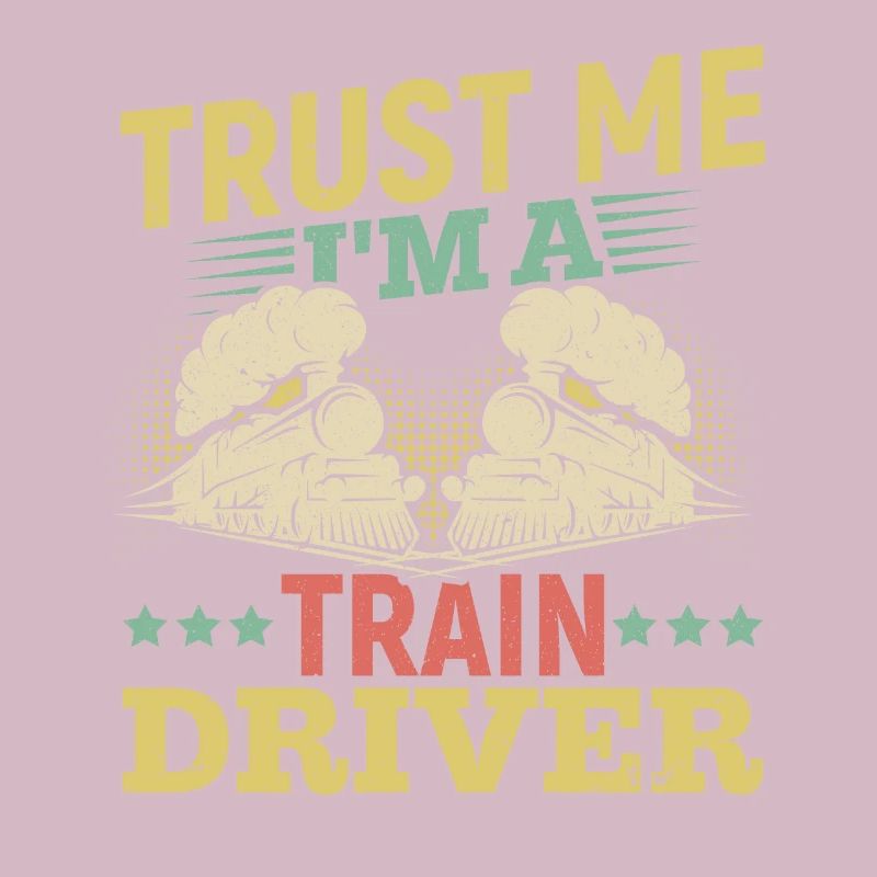I Am A Train Driver Gift Design
