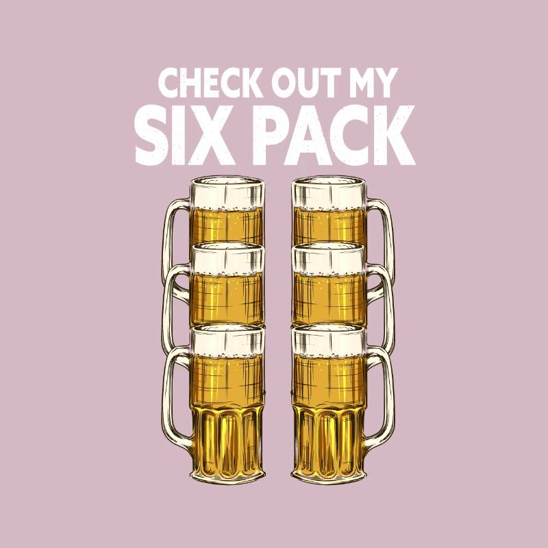 Beer version. Check - Out My Six-Pack.