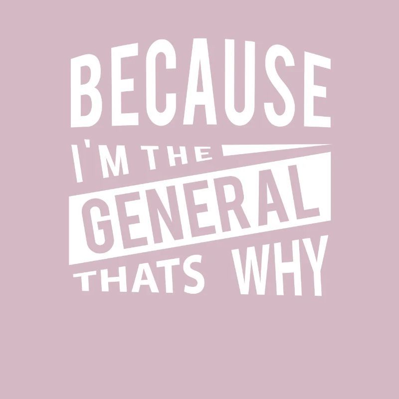 Parce que je suis le général GEN - C’est pourquoi