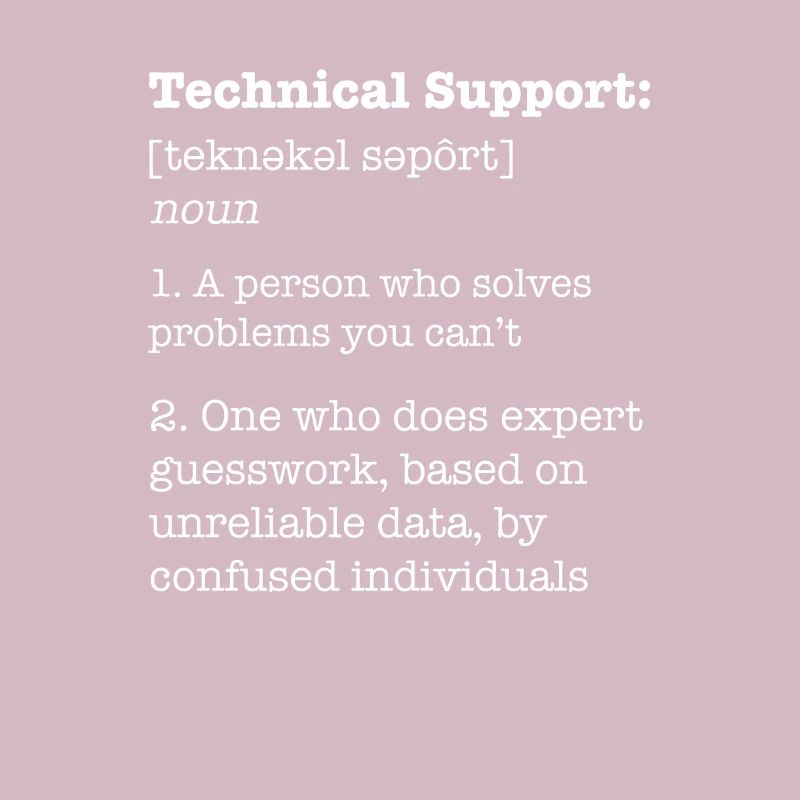 Technischer Support / Funny Definition IT