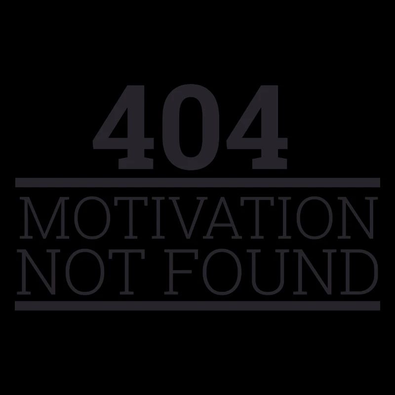 "404 Motivation not found" | Programmer