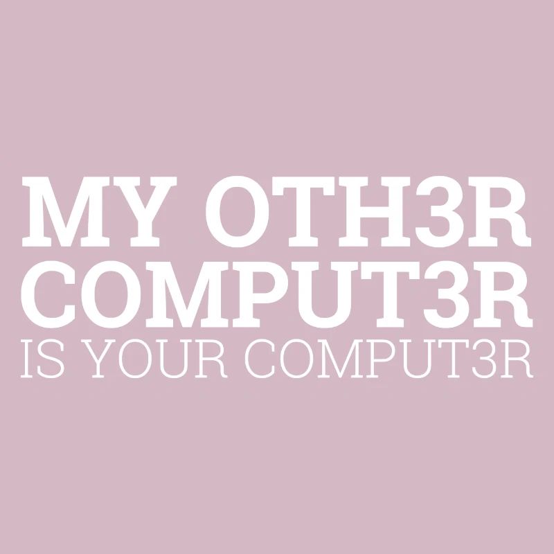 « My other Computer is... " | Hacker