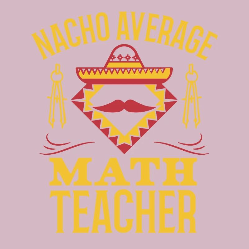 Cuisine mexicaine Nacho Math Professeur de Mathématiques