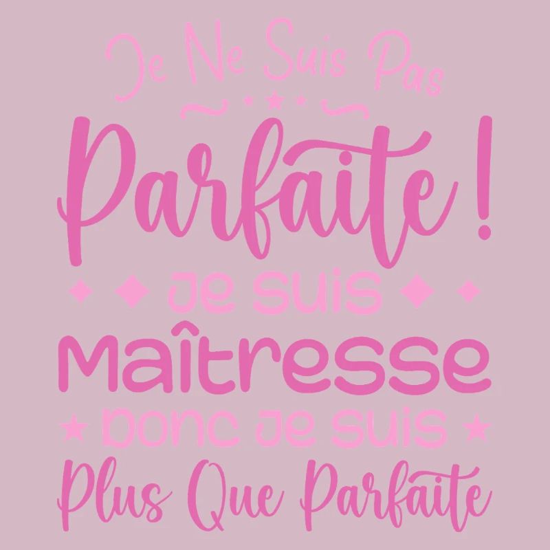 Une Maîtresse plus que parfaite, métier de rêve