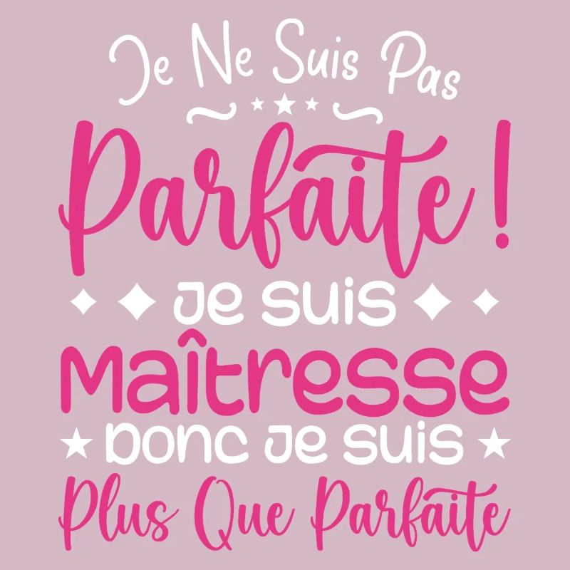 Une Maîtresse plus que parfaite, métier de rêve