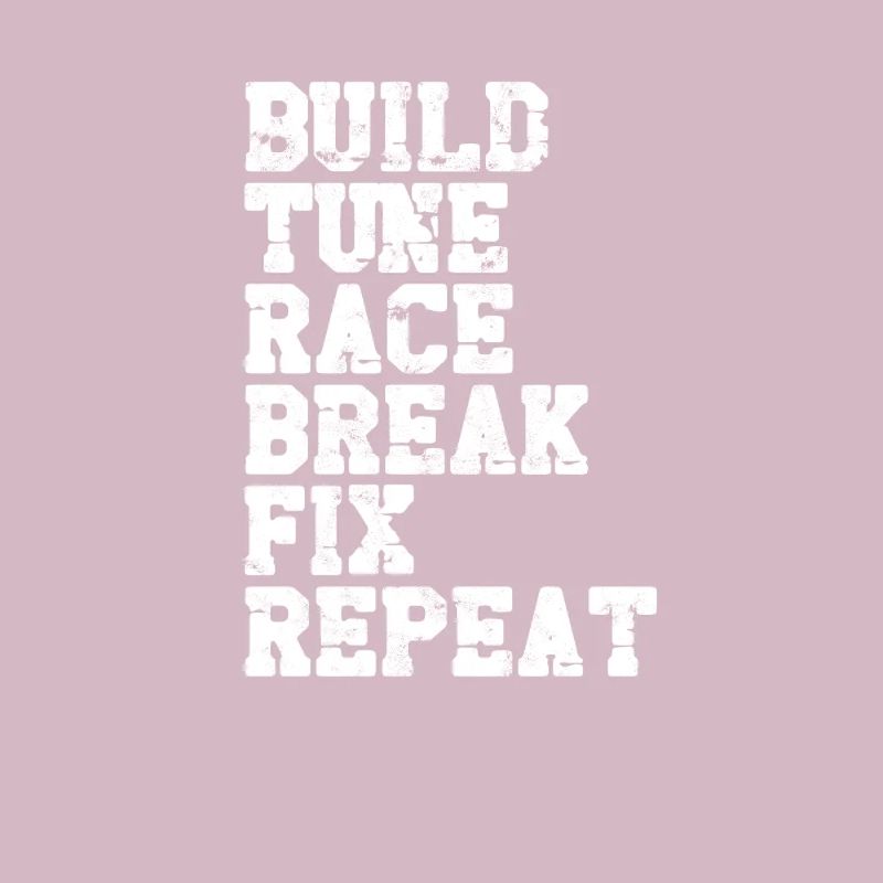 Build tune race break fix repeat - Ghetto Style