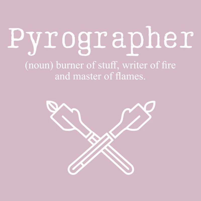 Pyrographer Burner of Stuff Mastery