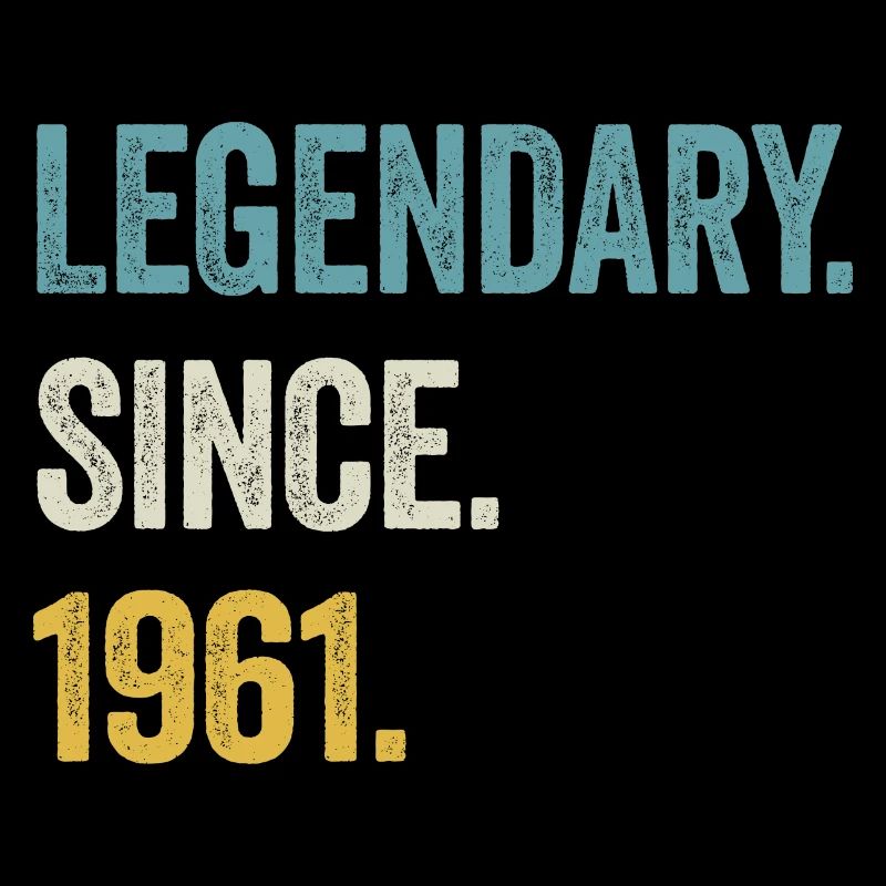 63 Years Old Legendary Since 1961 63rd Birthday