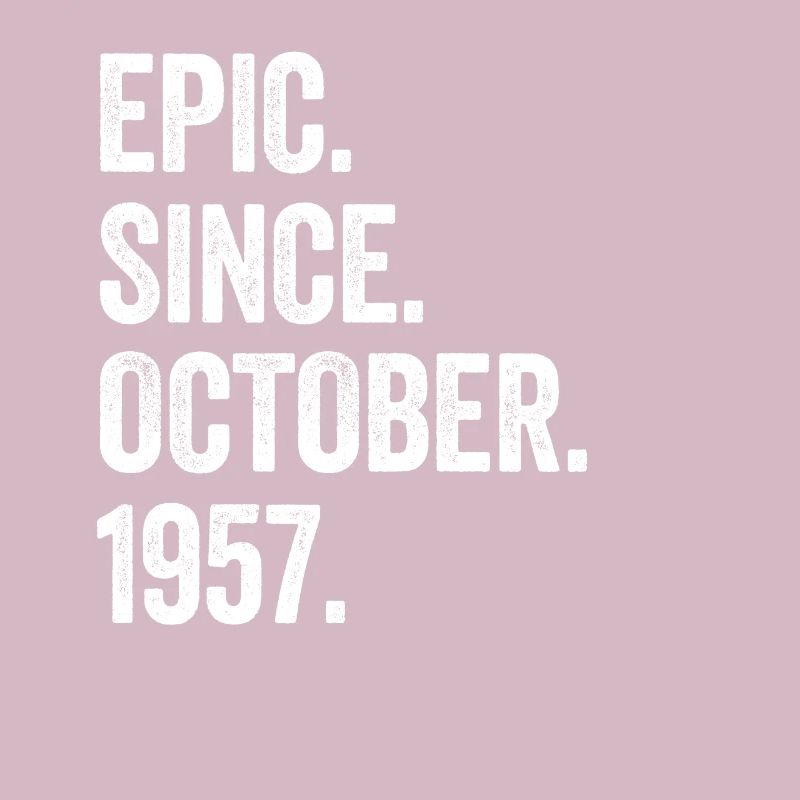 65 Years Old Epic Since October 1957 65th Birthday