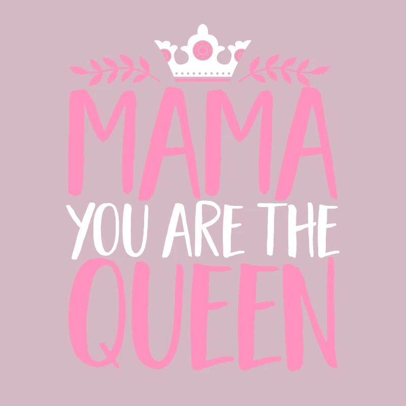 Muttertag Mama Queen Mama Mutter