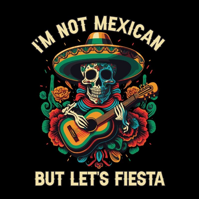 I'm Not Mexican But Lets Fiesta Mexico Pride Count