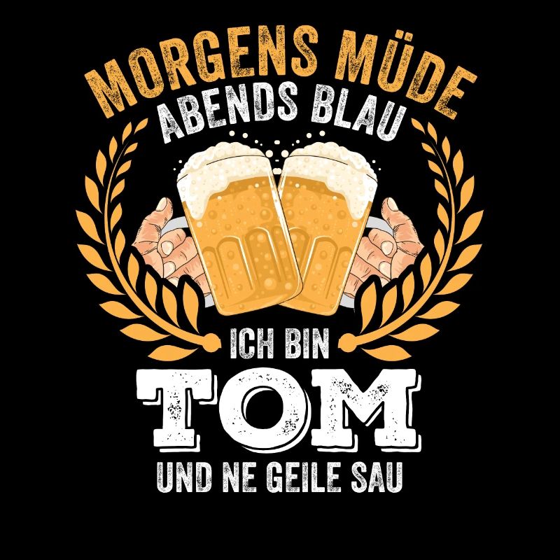 Tom Vorname Name Geburtstag Bier saufen