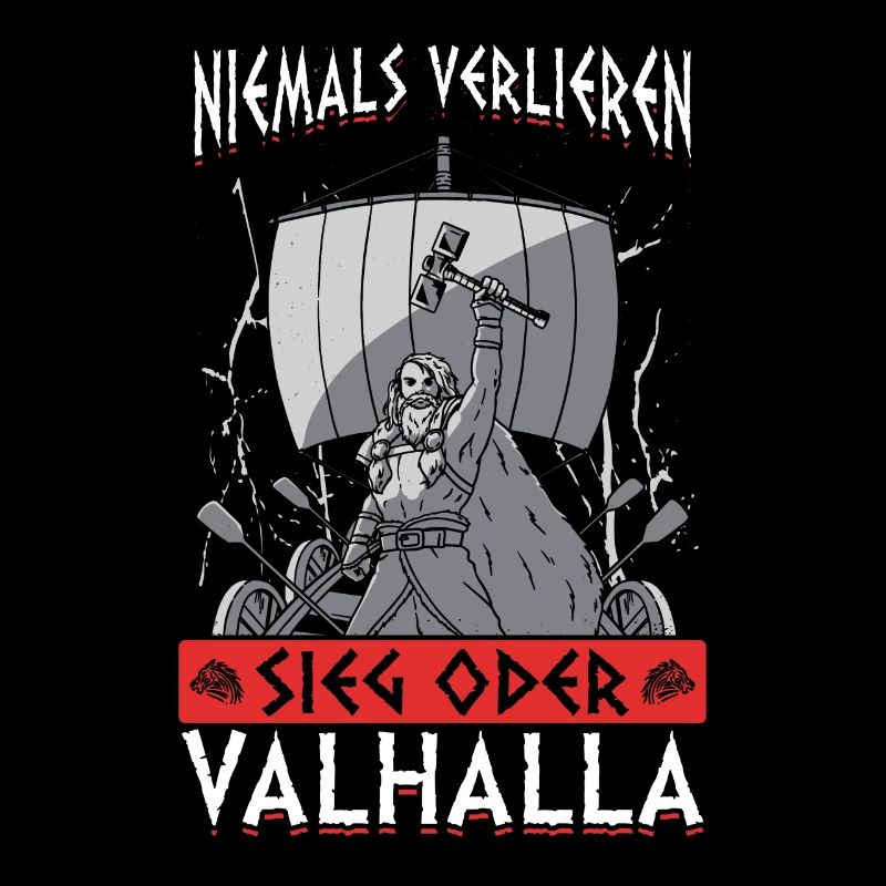 Niemals Verlieren, Sieg oder Valhalla Wikinger
