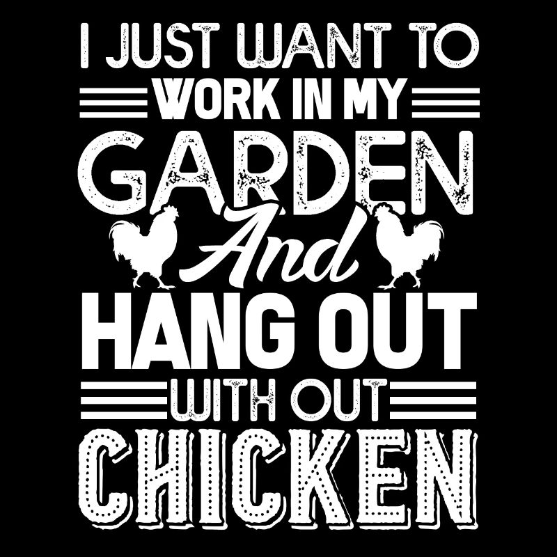 Chicken Hang Out With My Chickens
