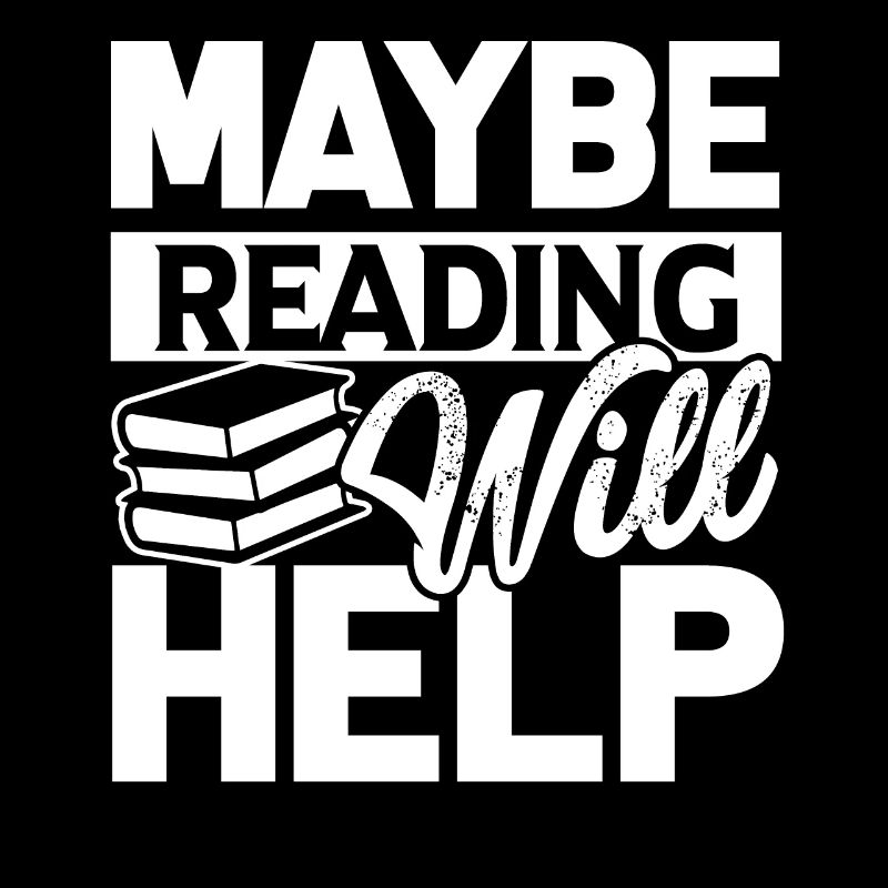 Reading Maybe Reading Will Help