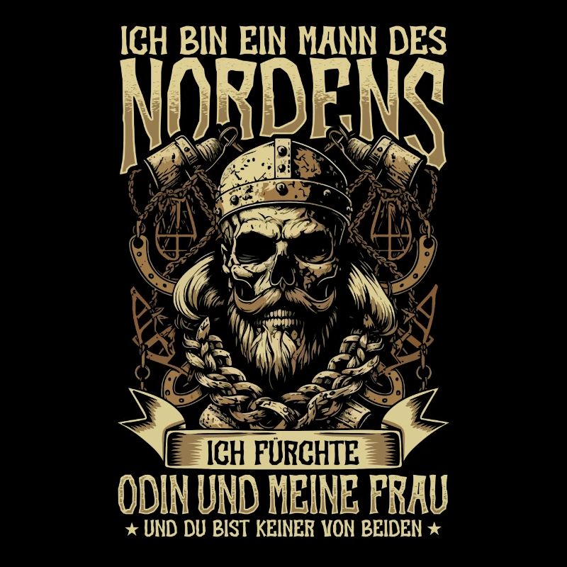 Ich Bin Ein Mann Des Nordens - Nordmann Wikinger