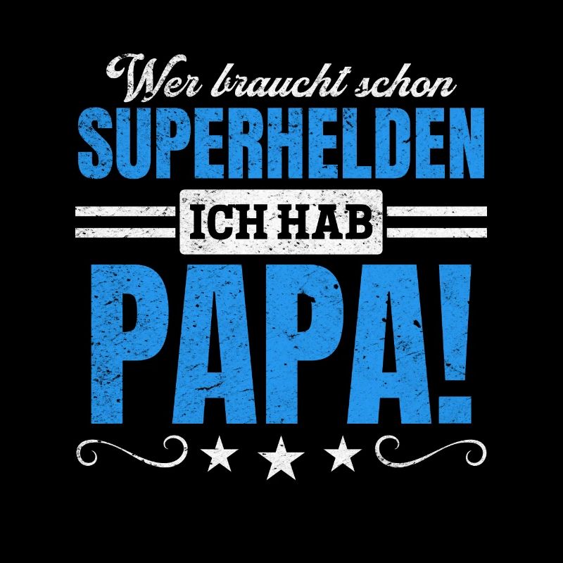 Superheld Papa Besser als jeder Comic-Held