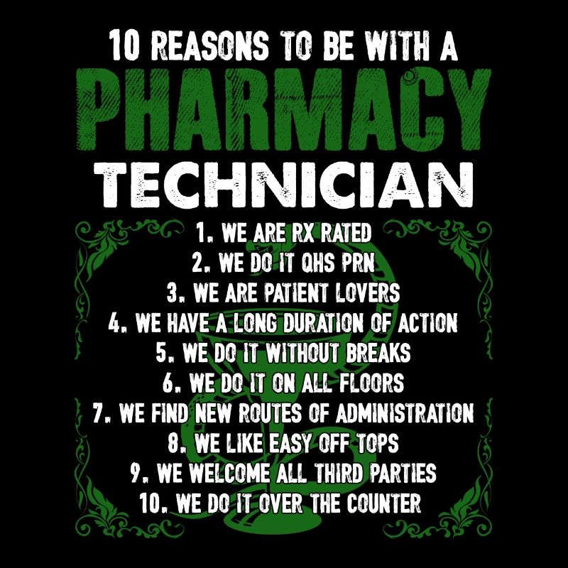 10 Reasons To Be With A Pharmacy Technician