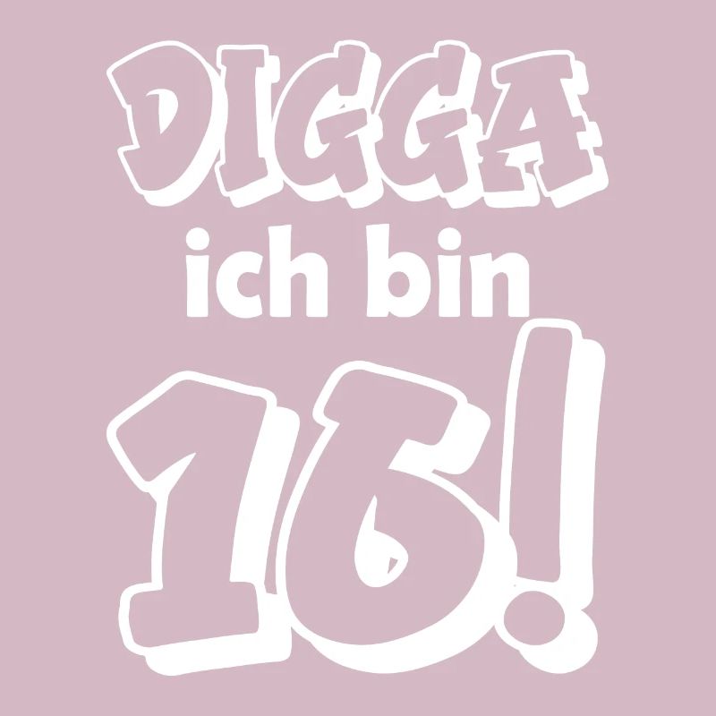 Digga ich bin 16