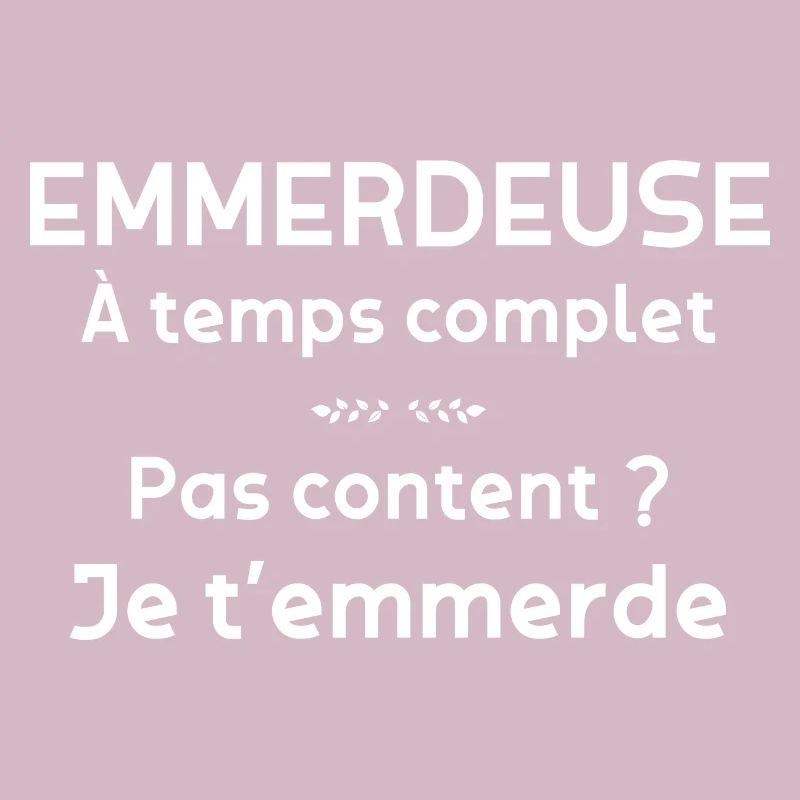 Emmerdeuse C'est Tout Moi