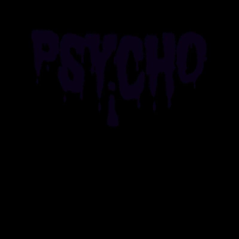 psycho