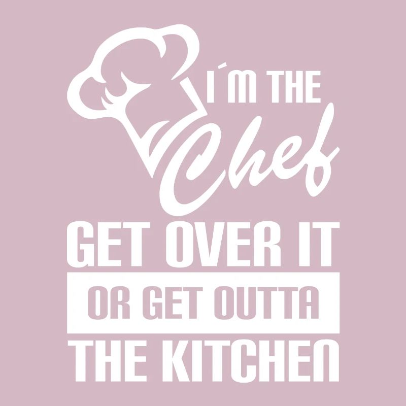 Ich Bin Der Chefkoch Überwinde Es Oder Verschwinde