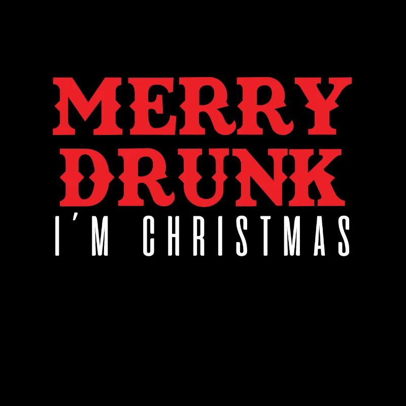Merry Drunk I'm Christmas - Funny
