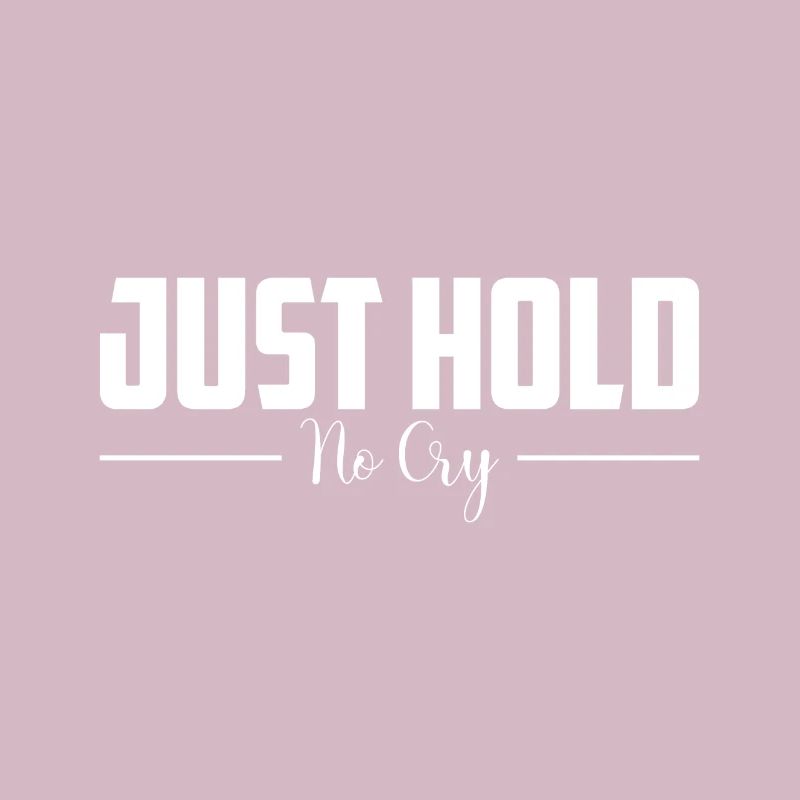Just hold on, don't cry