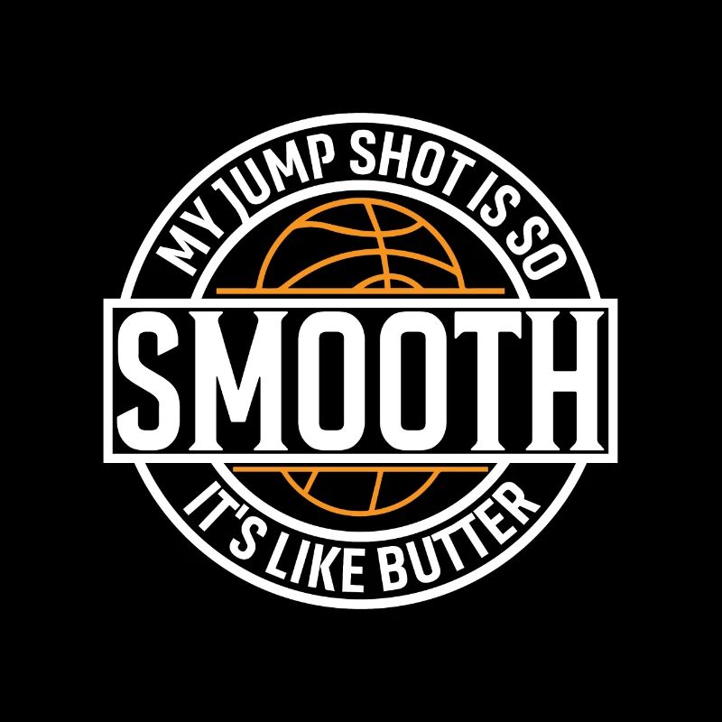 My Jump Shot Is So Smooth, It'S Like Butter.