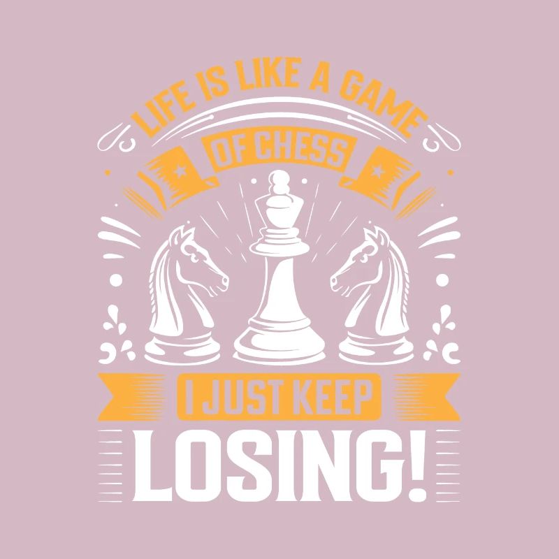 La vie est comme une partie d’échecs – je n’arrête pas de perdre !