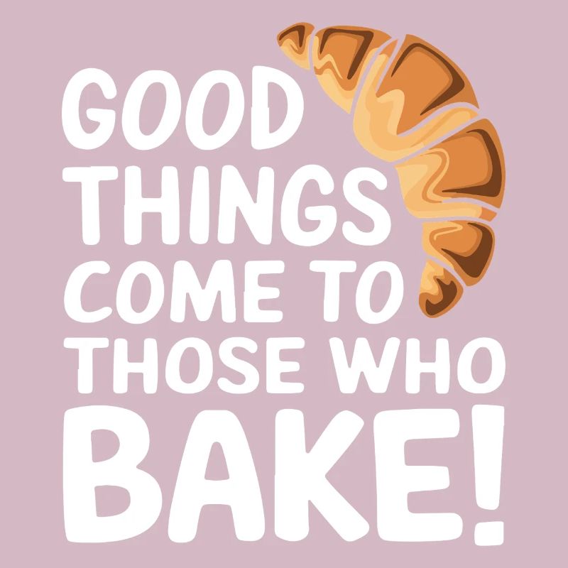 Gutes wird zu denen, die backen!
