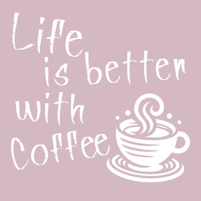 Mit Kaffee ist das Leben besser