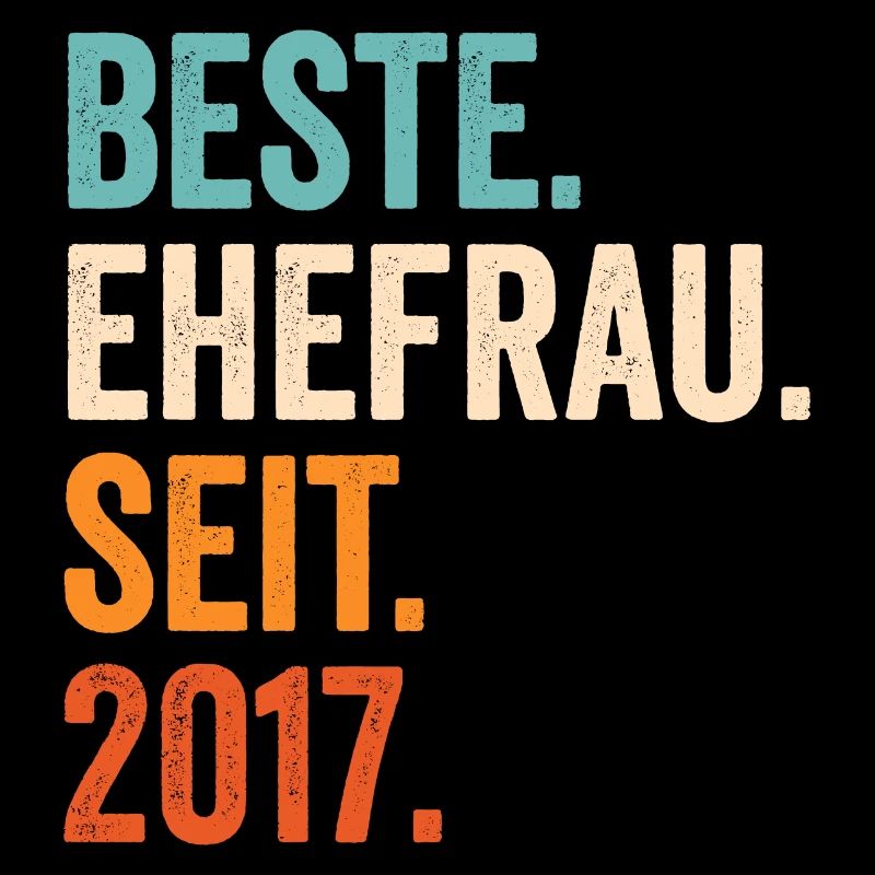 Beste Ehefrau Seit 2017 4. Hochzeitstag 4 Jahre