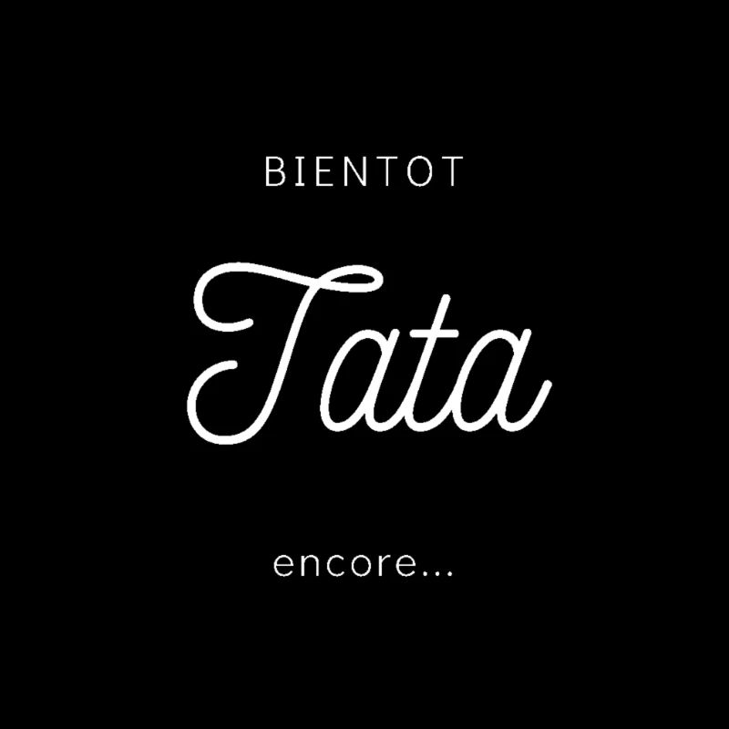 Bientôt tata encore Blanc
