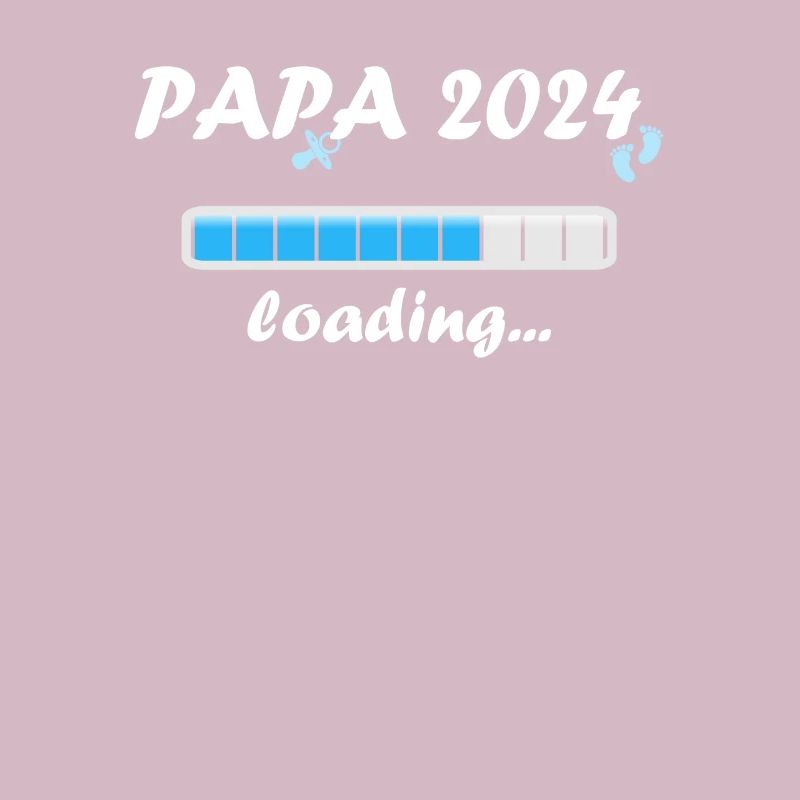 Papa 2024 Loading Vaterschaft Vater Werden Dad