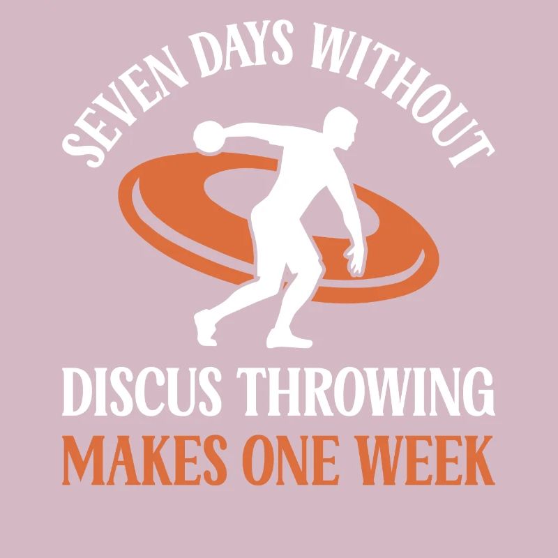 Seven days without Diskus werfen makes one week