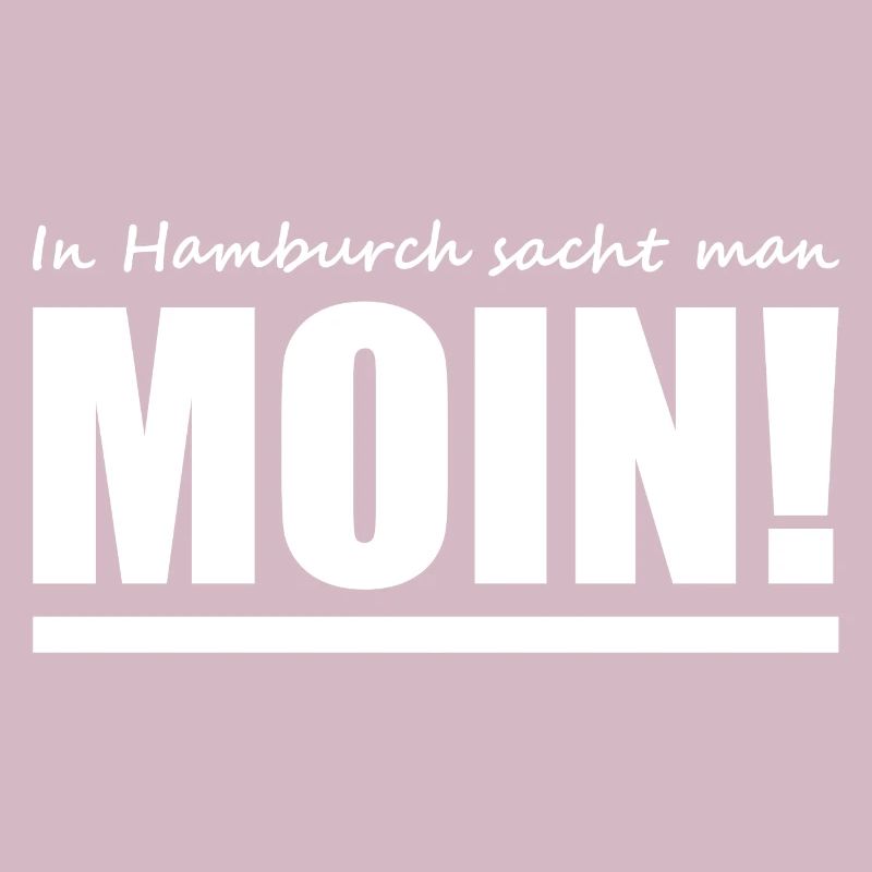 Moin - Hamburch - Sprüche