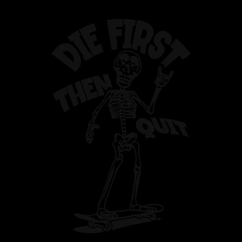 Skelett mit Skateboard | DIE FIRST - THEN QUIT