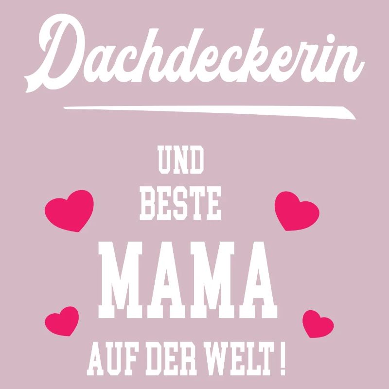Dachdeckerin Beste Mama Muttertag Geburtstag