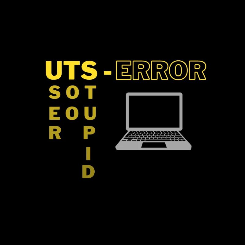 Tech Humor - User too stupid - IT nerd