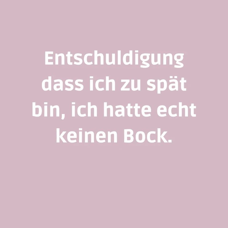 zu spät weil echt keinen Bock