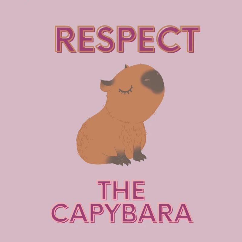 Respect The Capybara