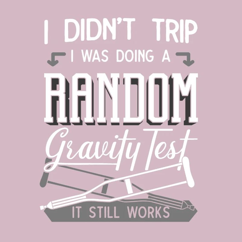 I Didn't Trip I Was Doing A Gravity Test