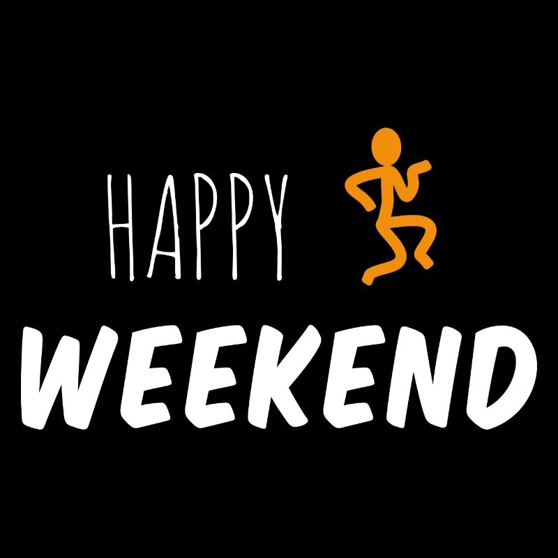 Bonne fin de semaine