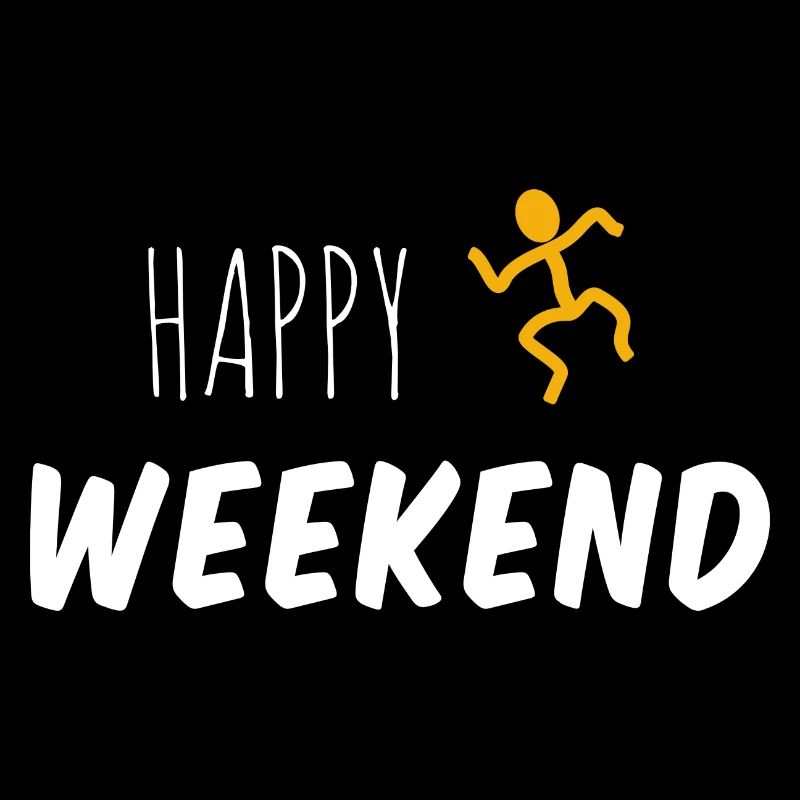 Bonne fin de semaine