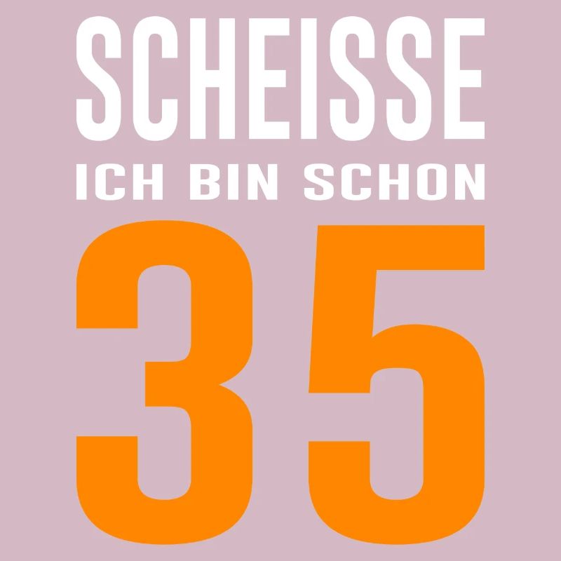 35. Geburtstag Geschenk Spruch