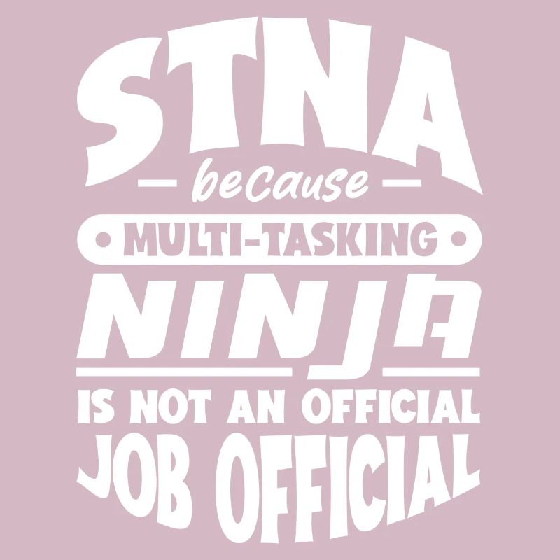 STNA because multi-tasking Ninja is not official